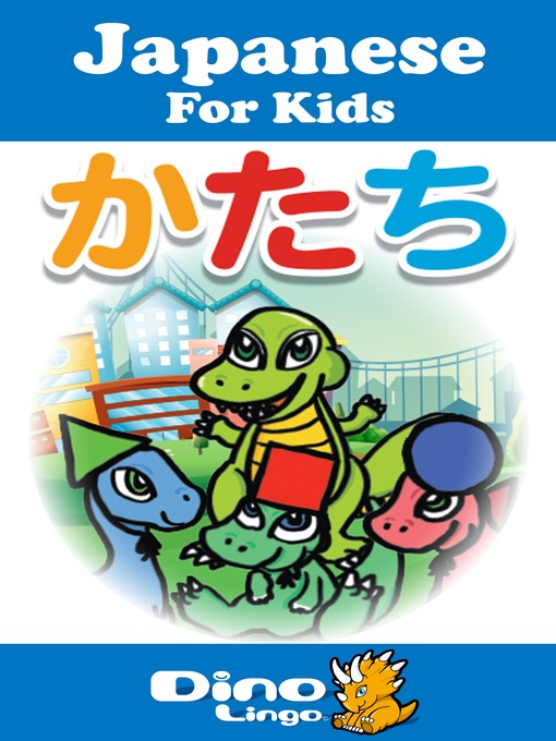 Title details for Japanese for kids - Shapes storybook by Dino Lingo - Available
